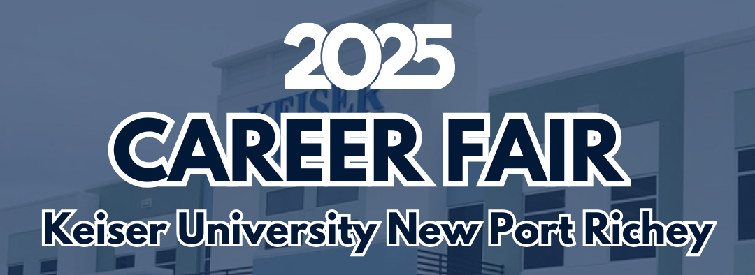 2025 Career Fair banner for Keiser University New Port Richey campus, featuring bold white and navy text over a blurred image of the campus building.